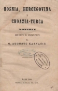 Kaznačić G. Augusto: Bosnia, Hercegovina e Croazia-turca